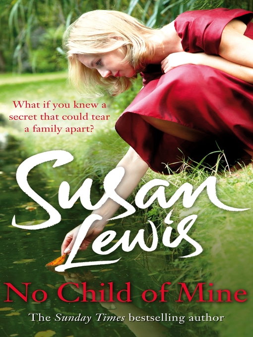 Title details for No Child of Mine by Susan Lewis - Wait list